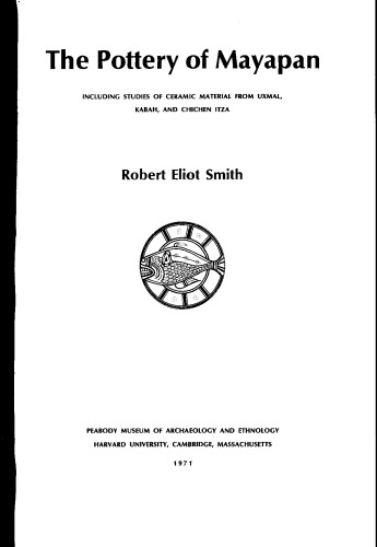 ﻿سفال مایاپان: شامل مطالعات مواد سرامیکی از Uxmal، Kabah، و Chichen Itza