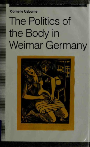 ﻿سیاست بدن در وایمار آلمان: حقوق و وظایف باروری زنان