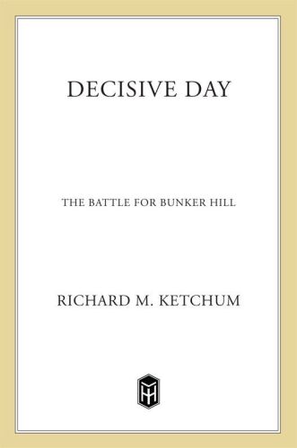 Decisive Day: Battle for Bunker Hill