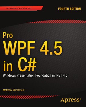 ﻿Pro WPF 4.5 در سی شارپ Windows Presentation Foundation در NET 4.5، نسخه 4