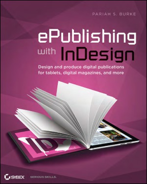 ePublishing با InDesign CS6 انتشار و دیجیتالی دیجیتال برای رایانه های لوحی ، پخش کننده ، تلفن های هوشمند و موارد دیگر