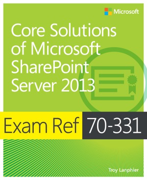 راه حل های اصلی سرور Microsoft SharePoint 2013. امتحان Ref 70-331