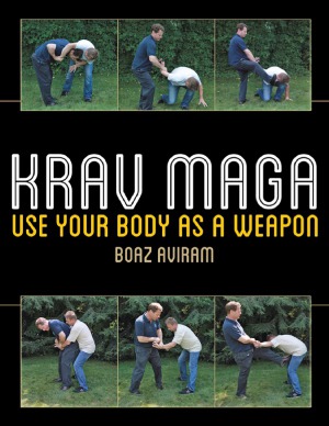 Krav Maga از بدن خود به عنوان سلاح استفاده کنید