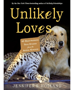 ﻿Unlikely Loves 43 داستان واقعی دلچسب از قلمرو حیوانات