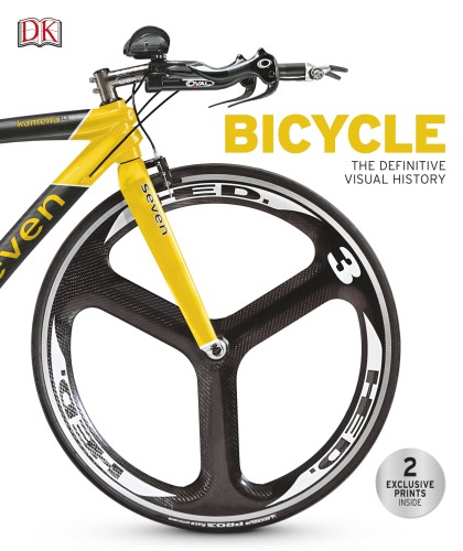 ﻿Bicycle: The Definitive Visual History