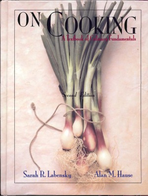 ﻿در مورد آشپزی. A Textbook Of Culinary Fundamentals Во время приготовления. Учебник кулинарных основ