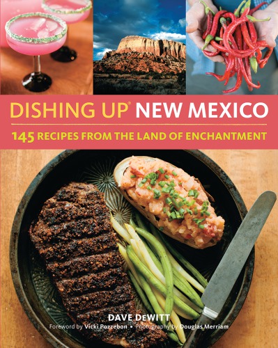 ﻿Dishing Up New Mexico 145 دستور العمل از سرزمین افسون