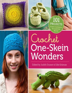 ﻿Crochet One-Skein Wonders 101 Projects از Crocheters در سراسر جهان