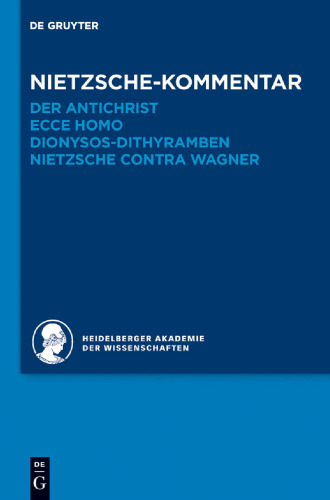 ﻿تفسیر نیچه: «Der Antichrist»، «Ecce homo»، «Dionysus dithyrambs»، «Nietzsche contra Wagner»