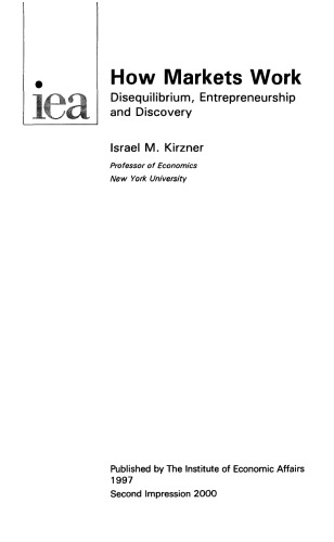 چگونه بازارها کار می کنند: اختلال ، کارآفرینی و کشف