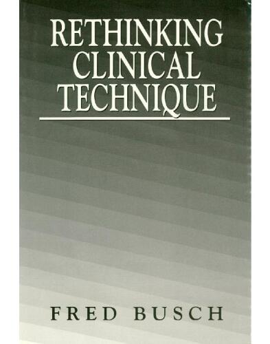 ﻿بازاندیشی در تکنیک بالینی
