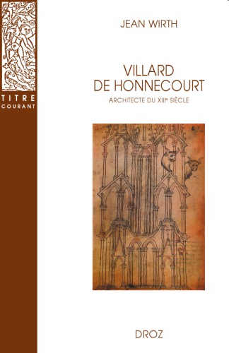 Villard de Honnecourt: معمار قرن سیزدهم