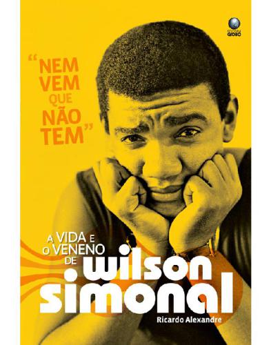 ﻿Nem Comes Que Não Tem: Life and Poison اثر ویلسون سیمونال