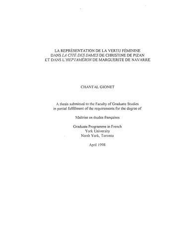 ﻿La représentation de la vertu feminine dans La cité des dames de Christine de Pizan et dans L’Heptaméron de Marguerite de Navarre