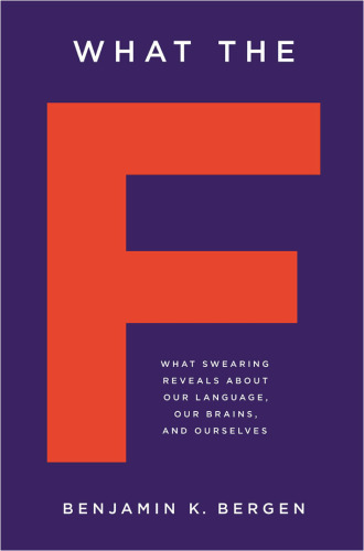 ﻿F: آنچه که فحش دادن درباره زبان، مغز و خودمان آشکار می کند