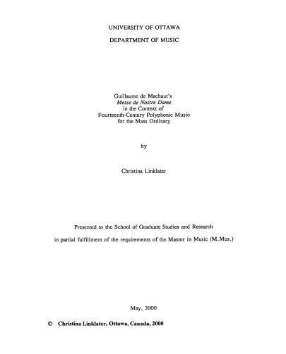 ﻿Messe de Nostre Dame اثر Guillaume de Machaut در زمینه موسیقی چندصدایی قرن چهاردهمی برای عموم مردم.
