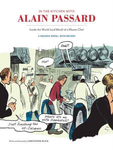 ﻿In the Kitchen with Alain Passard: Inside the World