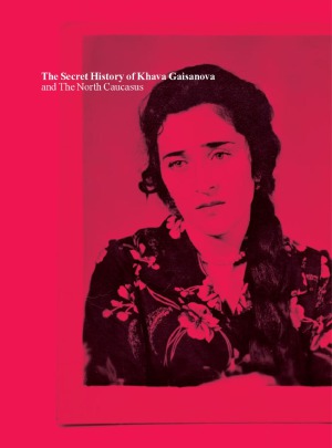 ﻿تاریخ مخفی خاوا گایزانوا و قفقاز شمالی