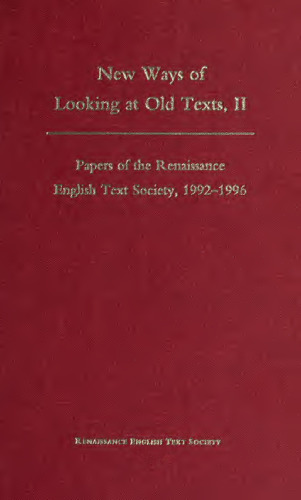 ﻿روشهای جدید نگاه کردن به متون قدیمی II: مقالات انجمن متن انگلیسی رنسانس ، 1992-1996
