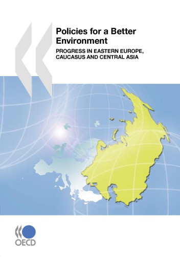 ﻿سیاست های محیط بهتر: پیشرفت در اروپای شرقی ، قفقاز و آسیای میانه.
