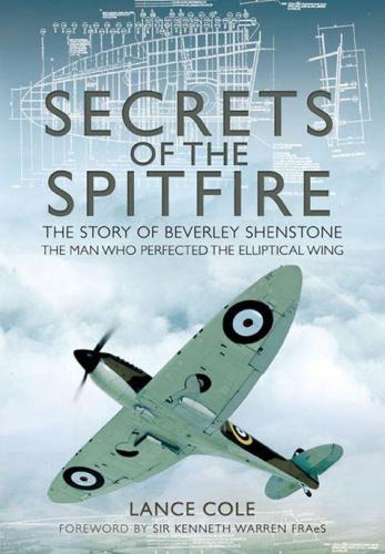 ﻿Secrets of the Spitfire داستان بورلی شنستون ، مردی که بال بیضوی را کامل کرد