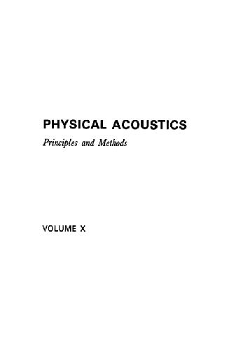 ﻿Physical Acoustics: Principles and Methods, Vol. 10