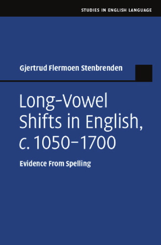 ﻿Long-Vowel Shifts در انگلیسی، ج. 1050-1700: شواهدی از املا
