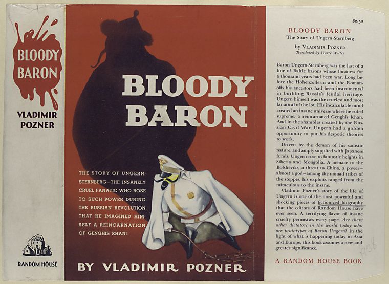 ﻿Bloody Baron - White Despot: The Story of Ungern-Sternberg
