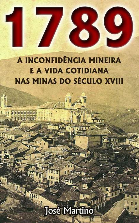 ﻿1789 - Inconfidência Mineira و زندگی روزمره در معادن قرن هجدهم