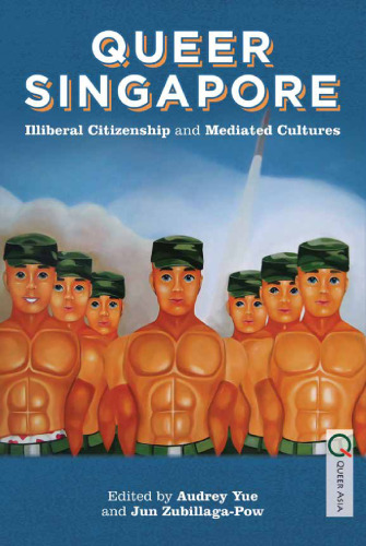 ﻿سنگاپور کوئیر: شهروندی غیر لیبرال و فرهنگ های واسطه