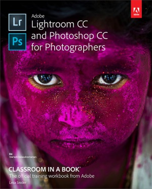 ﻿Adobe Lightroom CC و Photoshop CC برای عکاسان کلاس درس در یک کتاب