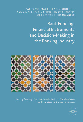 ﻿تامین مالی بانکی، ابزارهای مالی و تصمیم گیری در صنعت بانکداری