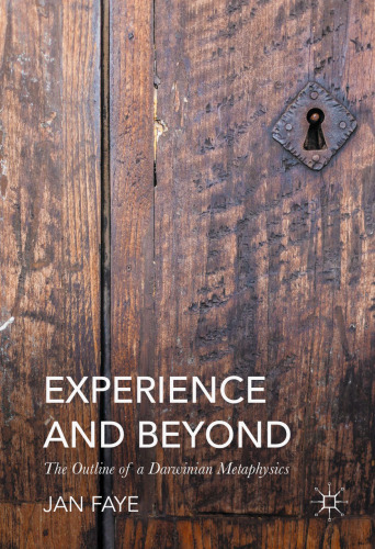 ﻿تجربه و فراتر از آن: طرح کلی متافیزیک داروینی