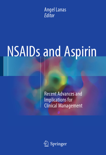 ﻿NSAID ها و آسپرین: پیشرفت ها و پیامدهای اخیر برای مدیریت بالینی