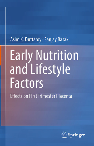 ﻿عوامل تغذیه اولیه و شیوه زندگی: اثرات بر جفت سه ماهه اول بارداری