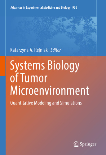 ﻿سیستم های زیست شناسی تومور ریز محیط: مدل سازی کمی و شبیه سازی