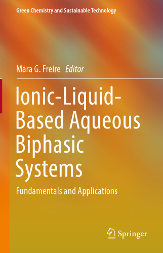 ﻿سیستم های دو فازی آبی مبتنی بر یونی-مایع: مبانی و کاربردها