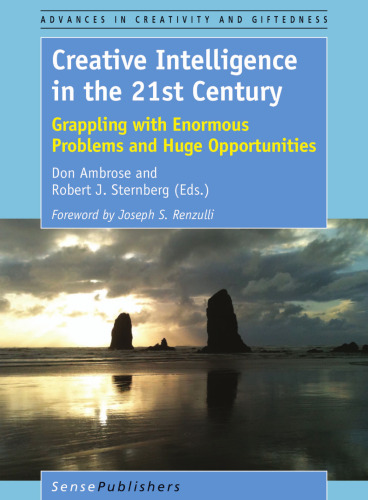﻿هوش خلاق در قرن بیست و یکم: دست و پنجه نرم کردن با مشکلات عظیم و فرصت های بزرگ