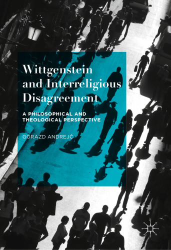 ﻿ویتگنشتاین و اختلاف بین ادیان: دیدگاهی فلسفی و الهیاتی