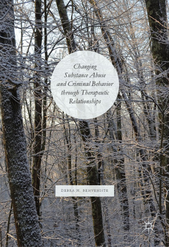 تغییر رفتار سوء رفتار با مواد مخدر و رفتار جنایی از طریق روابط درمانی