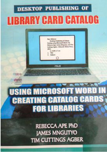 انتشار دسکتاپ کاتالوگ کارت کتابخانه: استفاده از Microsoft Word در ایجاد کارت های کاتالوگ برای کتابخانه ها