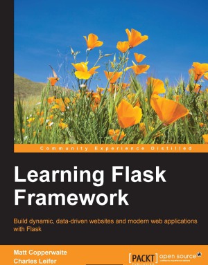 ﻿Learning Flask Framework با Flask وب سایت های پویا و مبتنی بر داده و برنامه های وب مدرن بسازید