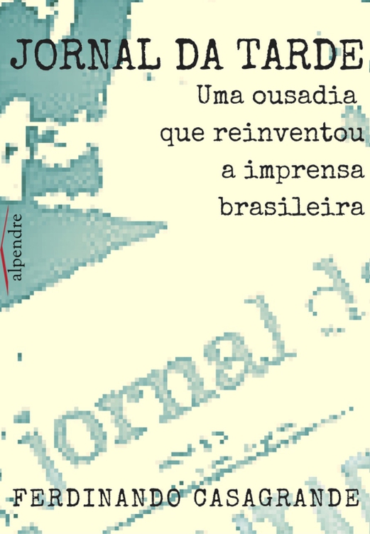 ﻿Jornal da Tarde - جسارتی که مطبوعات برزیل را دوباره اختراع کرد