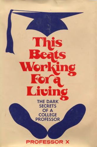 This Beats Working For a Living: اسرار تاریک یک استاد کالج