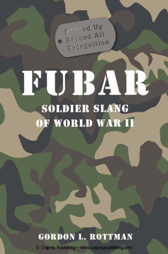 ﻿FUBAR: عامیانه سربازی جنگ جهانی دوم