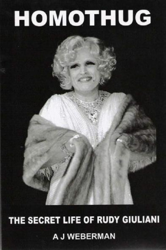 ﻿HOMOTHUG: زندگی مخفی رودی گویلیانی