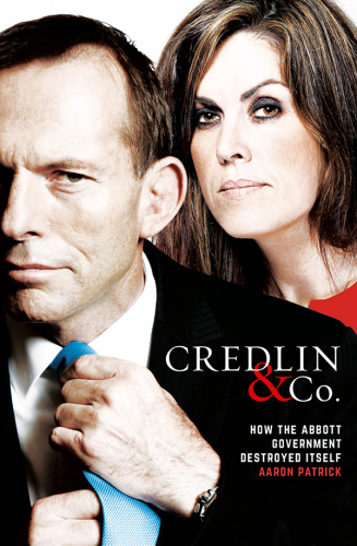 ﻿Credlin & Co.: چگونه دولت ابوت خود را نابود کرد