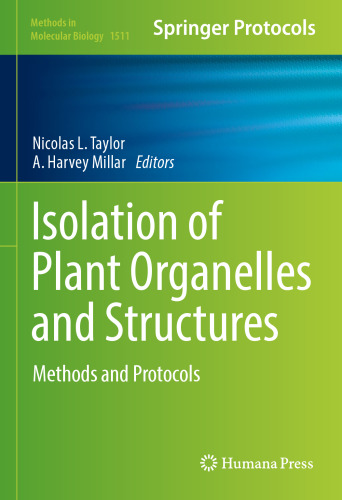 ﻿جداسازی اندامک ها و ساختارهای گیاهی: روش ها و پروتکل ها