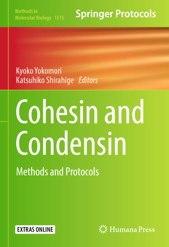 ﻿Cohesin و Condensin: روش ها و پروتکل ها
