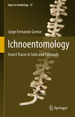 ﻿Ichnoentomology: ردیابی حشرات در خاک و پالئوسول